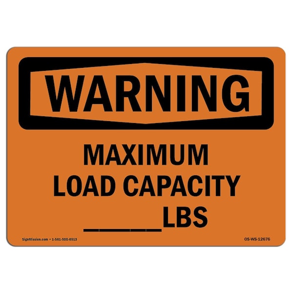Safety Sign, OSHA WARNING, 7" Height, Aluminum, Maximum Load Capacity lbs, Landscape